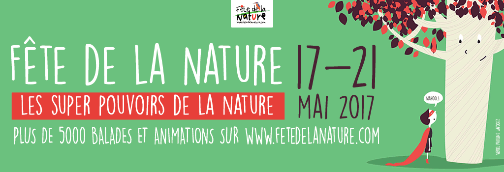 Fête de la nature : 5 jours pour découvrir ses super-pouvoirs | France Nature Environnement