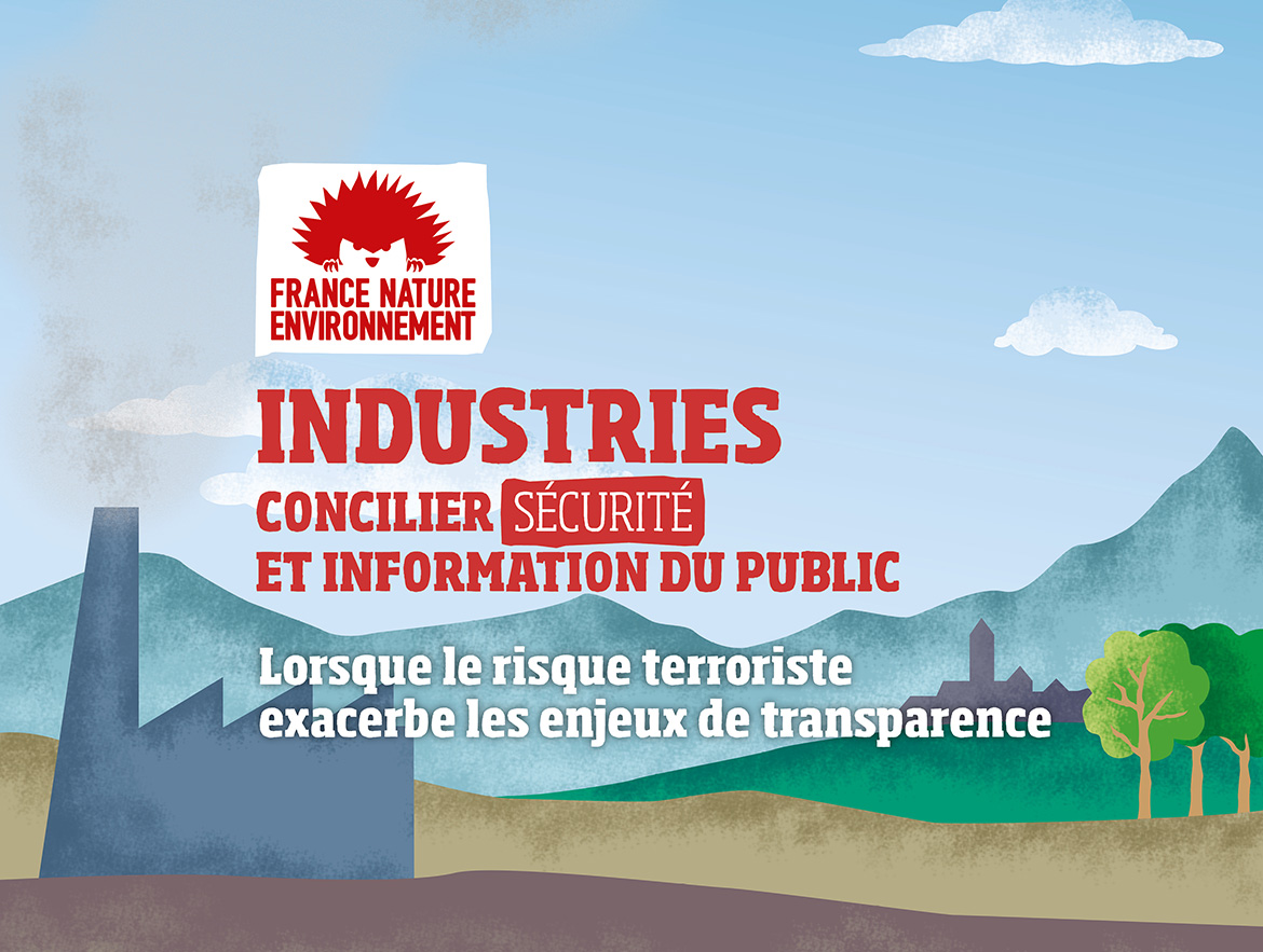 Colloque Industries : Concilier sécurité et information du public | France Nature Environnement