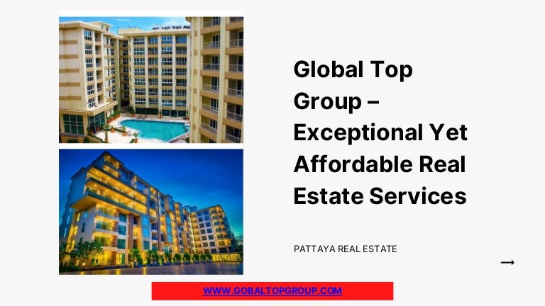 Global Top Group – Exceptional Yet Affordable Real Estate Services.pp…