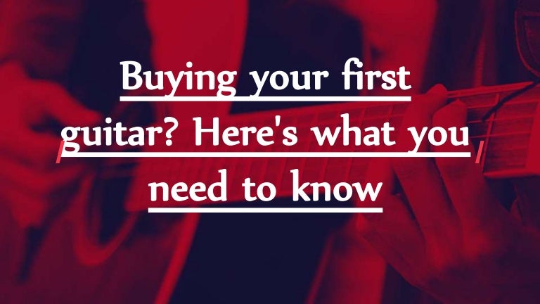 Buying your first guitar Here's what you need to know.pptx