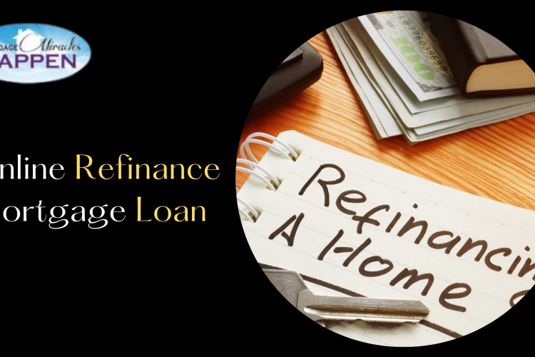 Online Refinance Mortgage Loan - Why Should You Use One? - Browse more articles and news
