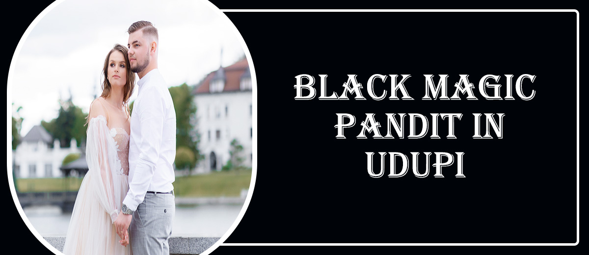 Black Magic Astrologer in Udupi | Black Magic Specialist