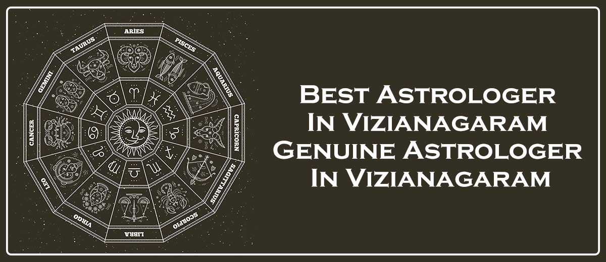 Best Astrologer in Vizianagaram | Famous & Genuine Astrologer