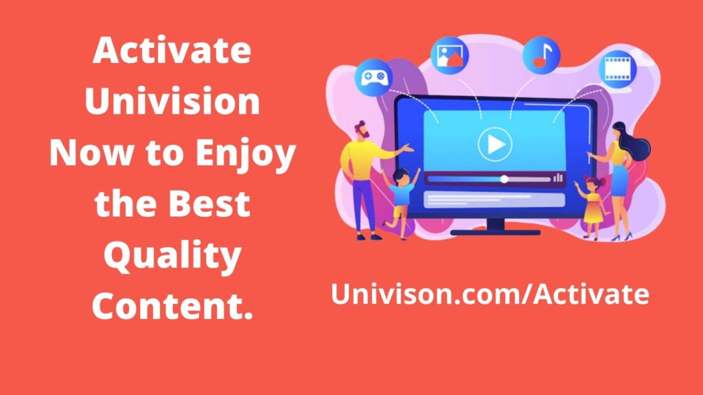 Univision.com/Activate - Activate Link 1-866-639-8534