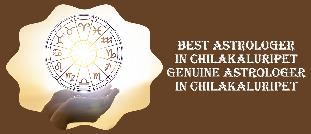 Best Astrologer in Chilakaluripet | Famous & Genuine