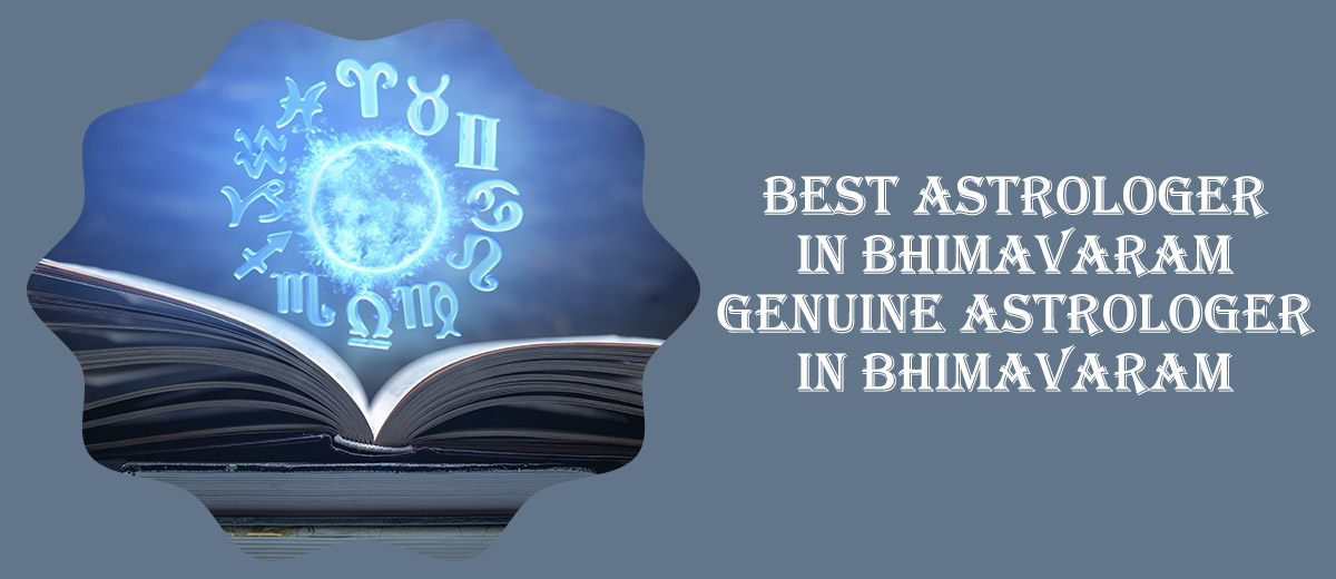 Best Astrologer in Bhimavaram | Famous & Genuine Astrologer