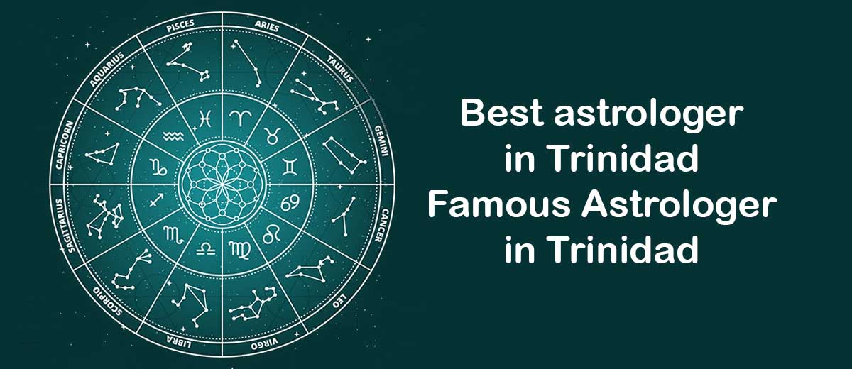 Best astrologer in Trinidad | Famous & Indian Astrologer in Trinidad