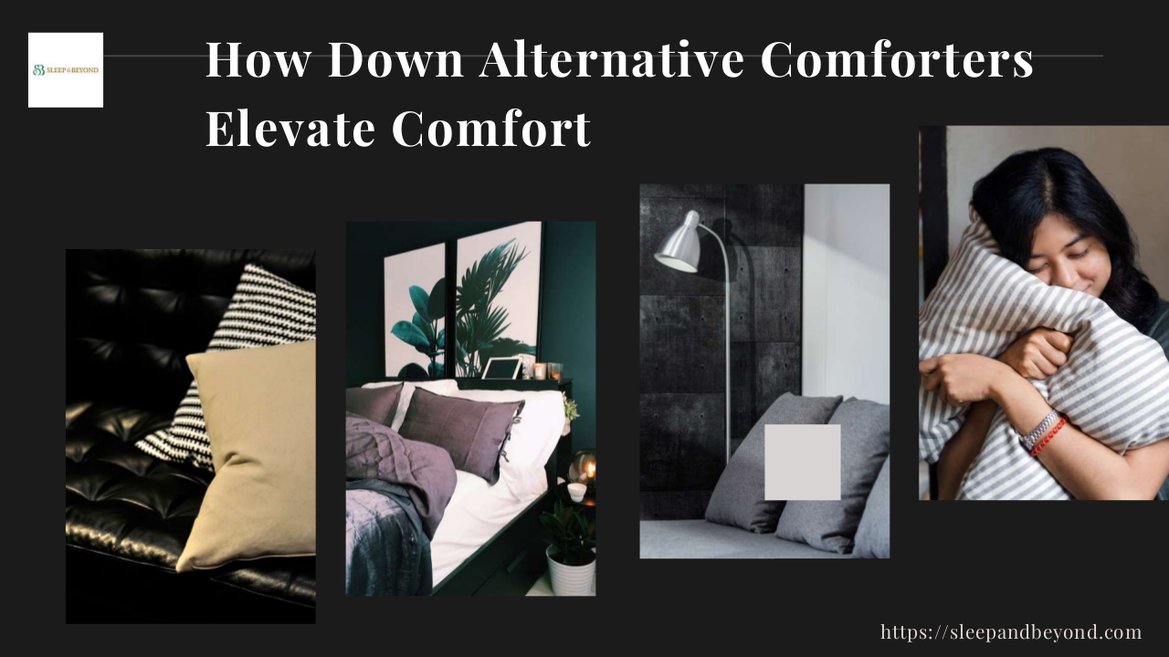 How Down Alternative Comforters Elevate Comfort