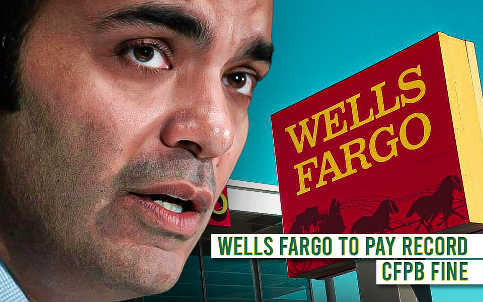 Wells Fargo to Pay Record CFPB Fine to Settle Allegations It Harmed Customers - genuine-reporter