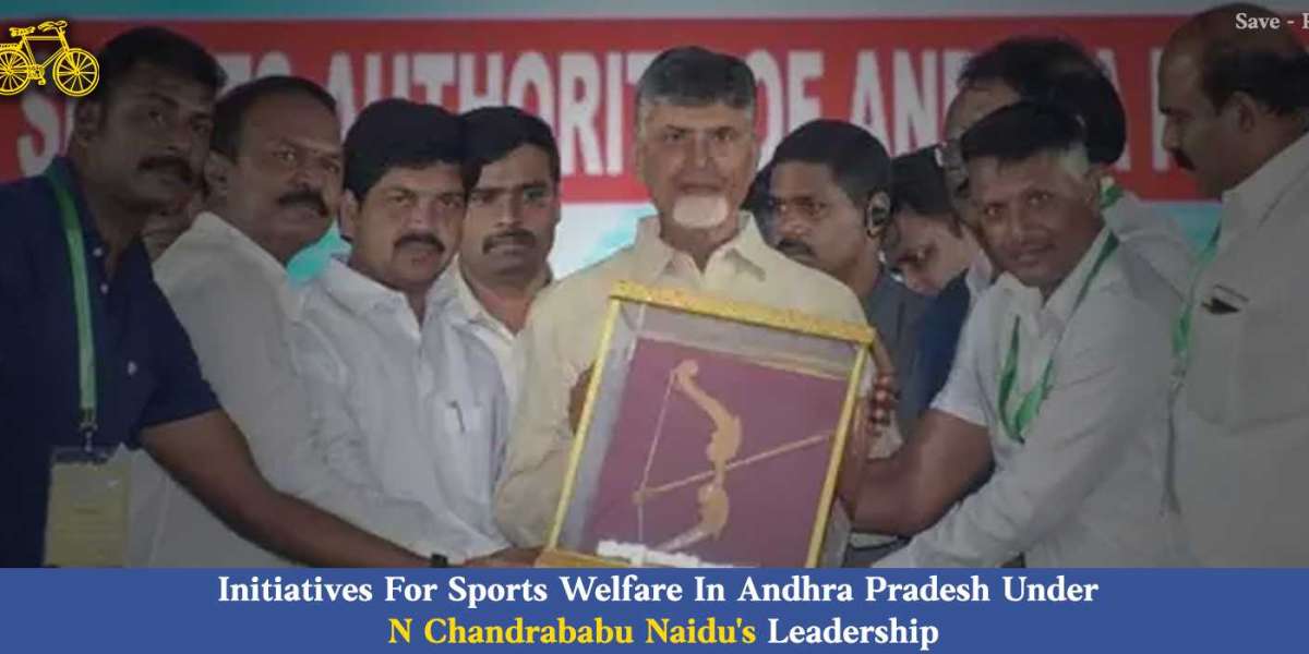 Initiatives For Sports Welfare In Andhra Pradesh Under N Chandrababu Naidu's Leadership