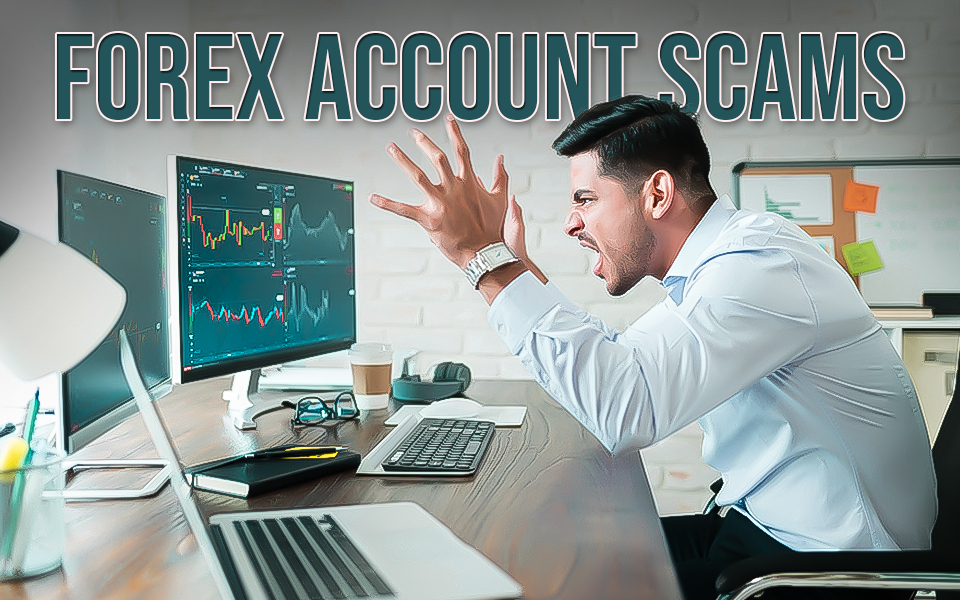 Forex Account Scams | How to Safeguard Your Forex Account