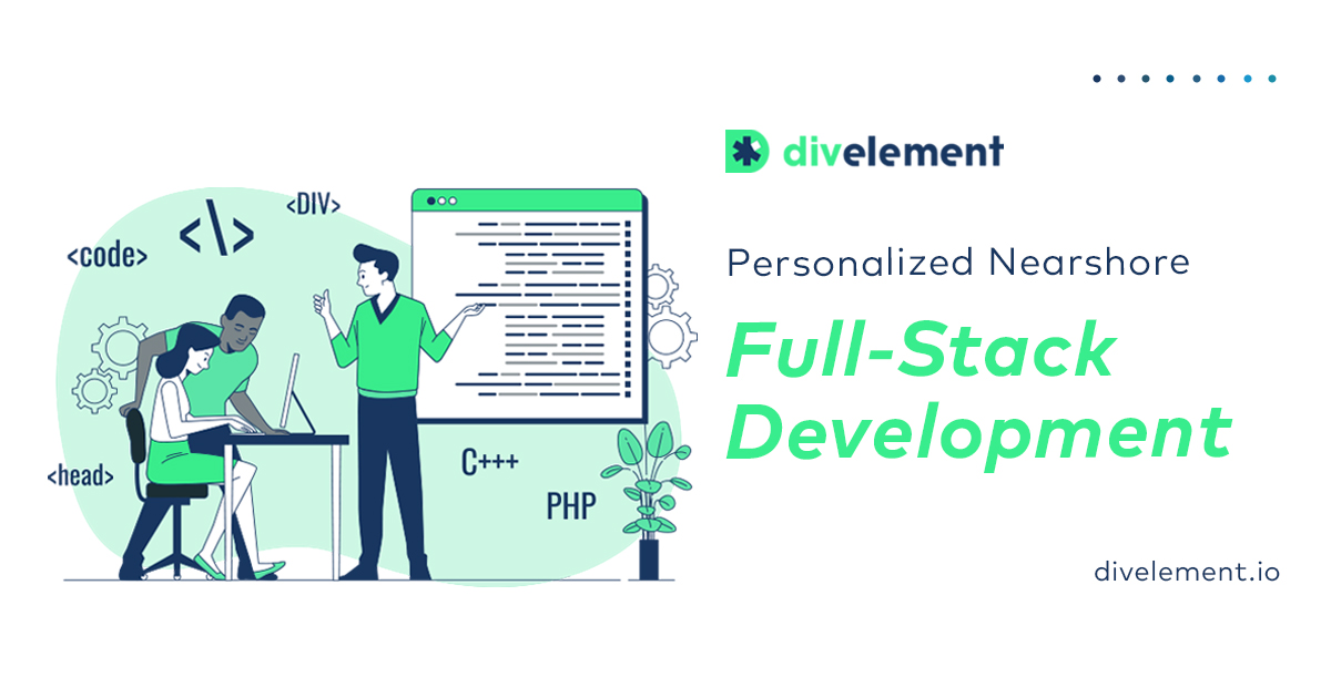Full-Stack Development Outsourcing | Divelement