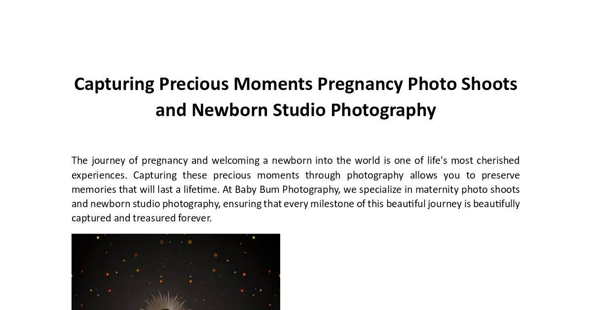 Capturing Precious Moments Pregnancy Photo Shoots and Newborn Studio Photography.pdf | DocHub