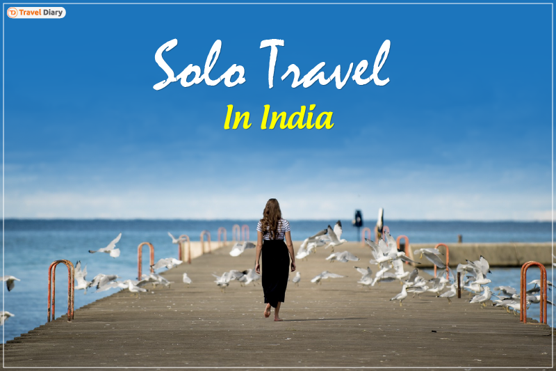 Embracing Solo Travel in India - A Mini Guide
